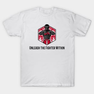 Unleash the Fighter Within T-Shirt